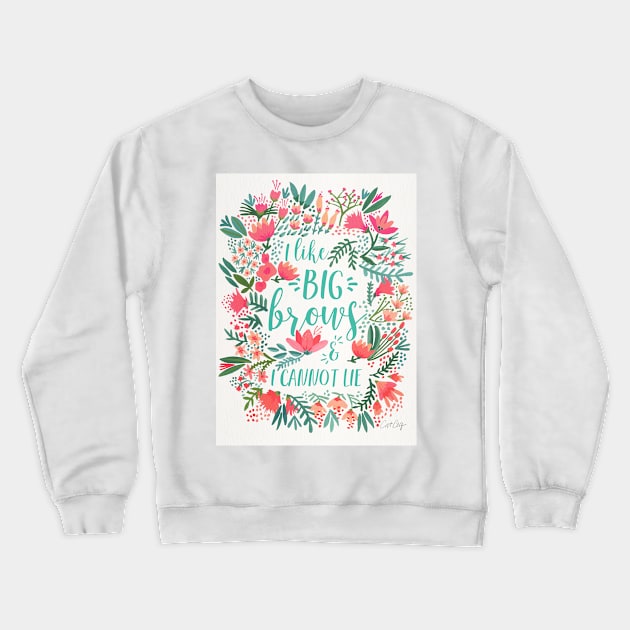 Big Brows - Juicy Crewneck Sweatshirt by CatCoq